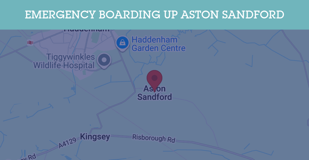 Emergency Boarding Up Services in Aston Sandford - HP17