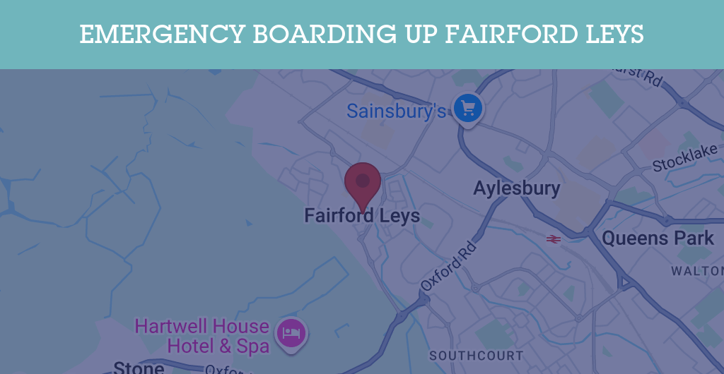 Emergency Boarding Up Services in Fairford Leys - HP19
