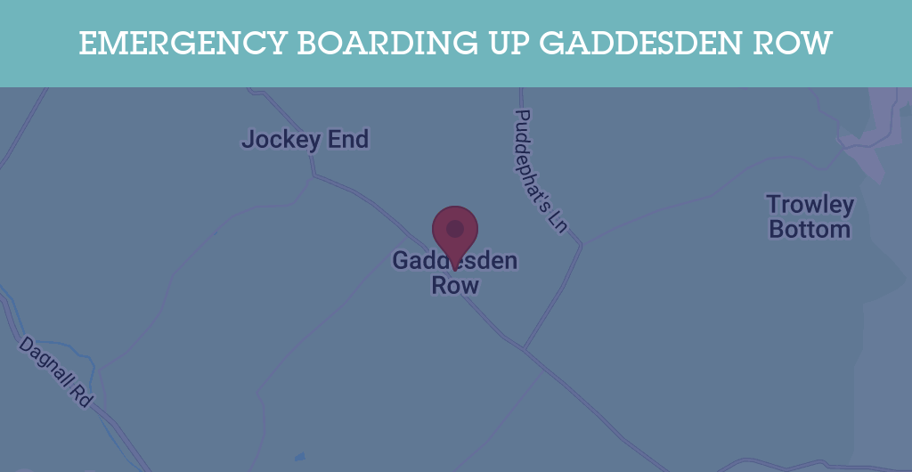 Emergency Boarding Up Services in Gaddesden Row - HP2
