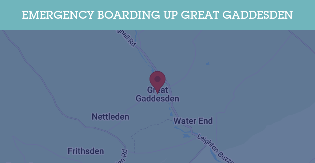 Emergency Boarding Up Services in Great Gaddesden - HP1