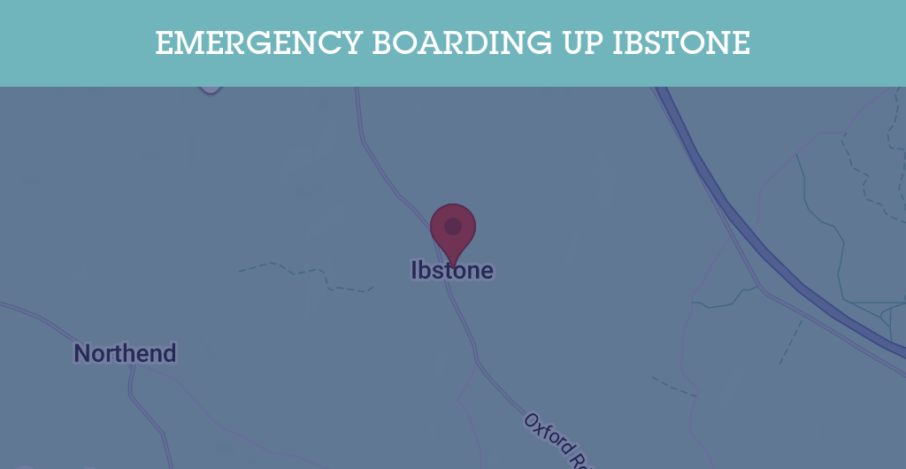 Emergency Boarding Up Services in Ibstone - HP14